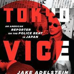 Meet the Author: Jake Adelstein, Tokyo Vice